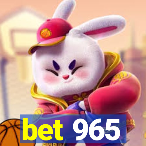 bet 965